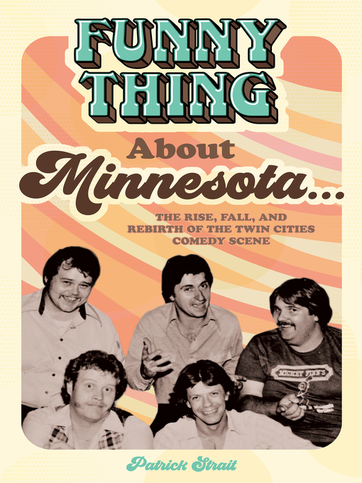 Title details for Funny Thing About Minnesota... by Patrick Strait - Available